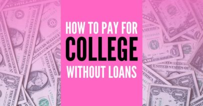how to pay for college without loans